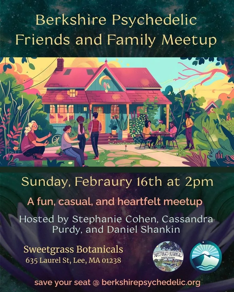 Berkshire Psychadelic Friends and Family Meetup